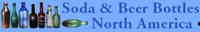 Histroric Soda & Beer Bottles of North America Histroric Soda & Beer Bottles of North America