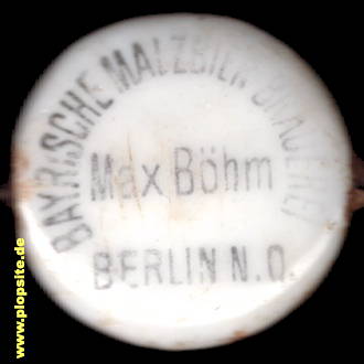 B�ügelverschluss aus: Bayrische Malzbier Brauerei, Max Boehm, Berlin N.O., Deutschland