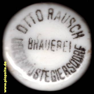 Picture of a ceramic Hutter stopper from: Brauerei Otto Rausch, Oberwüstegiersdorf, Głuszyca Górna, Oberwüstegiersdorf, Poland